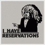 I Have Reservations